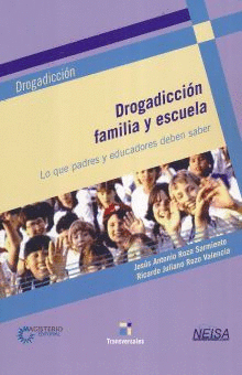 DROGADICCION FAMILIA Y ESCUELA