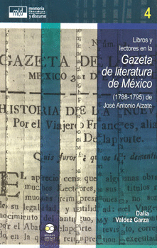 LIBROS Y LECTORES EN LA GAZETA DE LITERATURA DE MÉXICO 1788