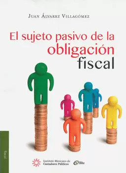EL SUJETO PASIVO DE LA OBLIGACIÓN FISCAL