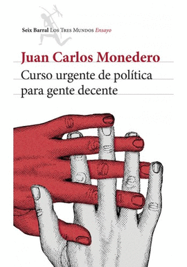 CURSO URGENTE DE POLITICA PARA GENTE DECENTE