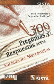 300 PREGUNTAS Y RESPUESTAS SOCIEDADES MERCANTILES