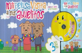MILI PELUSA VISITA A SUS ABUELITOS 3 AÑOS CD
