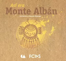 ASÍ ERA MONTE ALBÁN