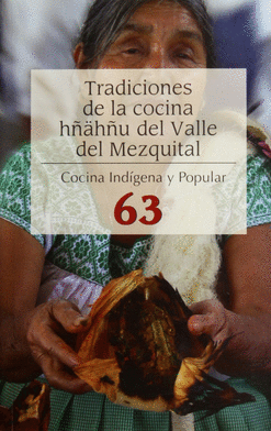 TRADICIONES DE LA COCINA HÑAHÑU DEL VALLE DEL MEZQUITAL