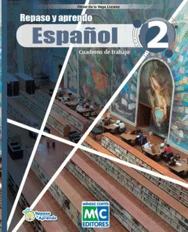 REPASO Y APRENDO ESPAÑOL 2 CUADERNO DE TRABAJO