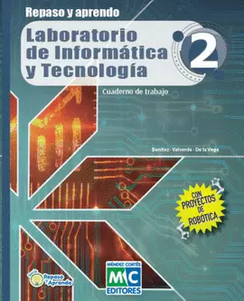 REPASO Y APRENDO 2 LABORATORIO DE INFORMÁTICA Y TECNOLOGÍA CUADERNO DE TRABAJO