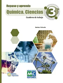 REPASO Y APRENDO QUIMICA CIENCIAS 3 CUADERNO DE TRABAJO