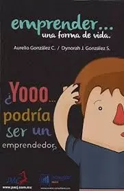 EMPRENDER UNA FORMA DE VIDA