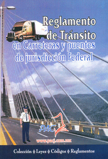 REGLAMENTO DE  TRANSITO EN CARRETERAS Y PUENTES DE JURISDICCION FEDERAL  2021