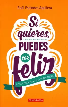 SI QUIERES PUEDES SER FELIZ