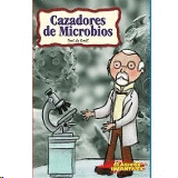CAZADORES DE MICROBIOS C/INFANTILES