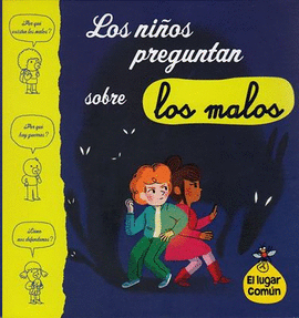 NIÑOS PREGUNTAN SOBRE LOS MALOS, LOS.