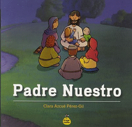 PADRE NUESTRO. AZCUE PEREZ-GIL, CLARA. 9786078492237