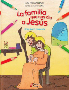 FAMILIA QUE NOS DIO A JESUS, LA