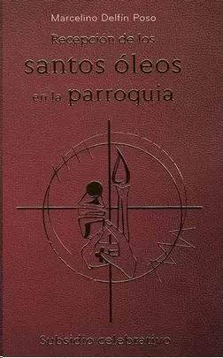 RECEPCION DE LOS SANTOS OLEOS EN LA PARROQUIA