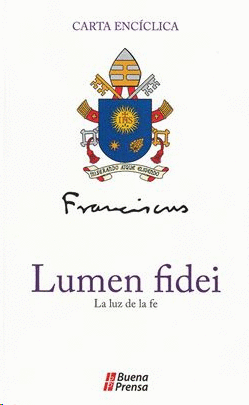 CARTA ENCICLICA LUMEN FIDEI