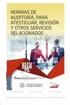 NORMAS DE AUDITORIA, PARA ATESTIGUAR, REVISION Y OTROS SERVICIOS RELACIONADOS, VERSION ESTUDIANTIL