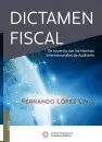 DICTAMEN FISCAL DEACUERDO CON LAS NORMAS INTERNACIONALES DE AUDITORIA