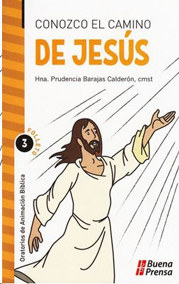 CONOZCO EL CAMINO DE JESUS:FOLLETO 3