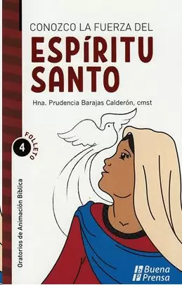 CONOZCO LA FUERZA DEL ESPIRITU SANTO. FOLLETO 4