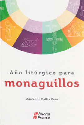 AÑO LITURGICO PARA MONAGUILLOS