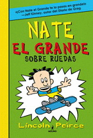 NATE EL GRANDE 3. SOBRE RUEDAS