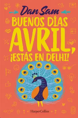 BUENOS DIAS, AVRIL, ¡ESTAS EN DELHI!