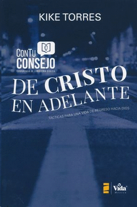 CON TU CONSEJO - DE CRISTO EN ADELANTE