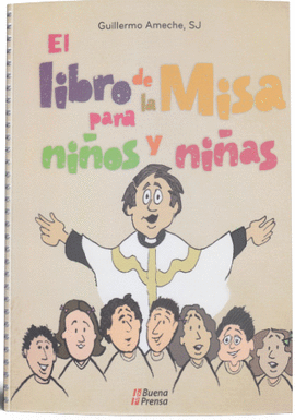 LIBRO DE LA MISA PARA NIÑOS Y NIÑAS, EL.