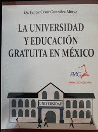 UNIVERSIDAD Y EDUCACION GRATUITA EN MEXICO,LA