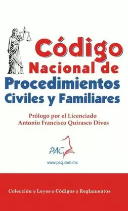 CODIGO NACIONAL DE PROCEDIMIENTOS CIVILES Y FAMILIARES