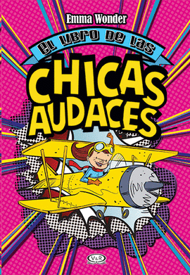 LIBRO DE LAS CHICAS AUDACES, EL