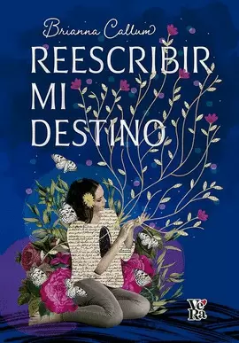 REESCRIBIR MI DESTINO