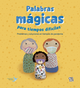PALABRAS MAGICAS PARA TIEMPOS DIFICILES