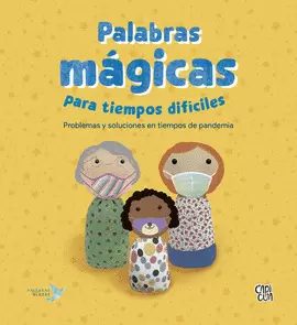 PALABRAS MAGICAS PARA TIEMPOS DIFICILES