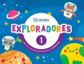 EXPLORADORES 1 SABERES Y PENSAMIENTO CIENTIFICO PREESCOLAR