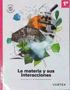 LA MATERIA Y SUS INTERACCIONES
