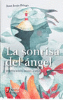 SONRISA DEL ANGEL: MEDITACIONES DESDE LA VIDA, LA.