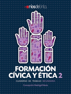 FORMACION CIVICA Y ETICA 2 CUADERNO DE TRABAJO NEM