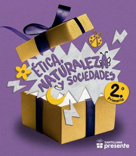 ETICA, NATURALEZA  Y SOCIEDADES  2 SERIE SANTILLANA PRESENTE