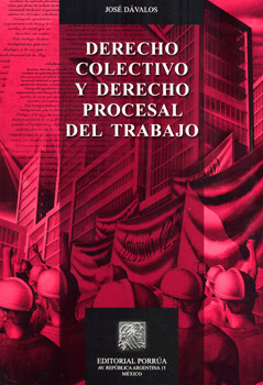 DERECHO COLECTIVO Y DERECHO PROCESAL DEL TRABAJO