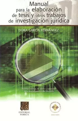 MANUAL PARA LA ELABORACION DE TESIS Y OTROS TRABAJOS DE INVESTIGACION JURIDICA