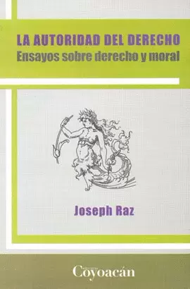 LA AUTORIDAD DEL DERECHO ENSAYOS SOBRE DERECHO Y MORAL