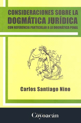 CONSIDERACIONES SOBRE LA DOGMATICA JURIDICA CON REFERENCIA