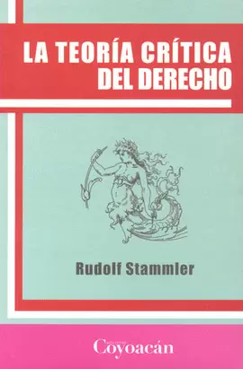 LA TEORIA CRITICA DEL DERECHO