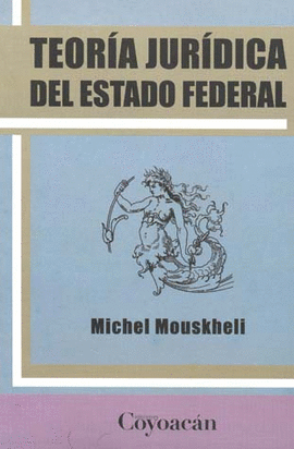 TEORIA JURIDICA DEL ESTADO FEDERAL