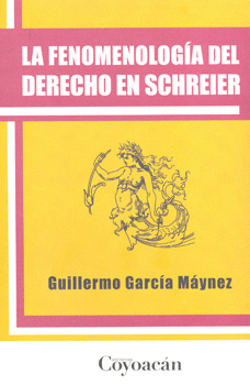 LA FENOMENOLOGIA DEL DERECHO EN SCHREIER