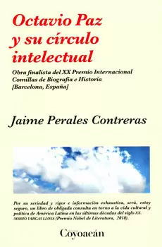 OCTAVIO PAZ Y SU CÍRCULO INTELECTUAL