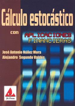 CALCULO ESTOCASTICO CON APLICACIONES FINANCIERAS