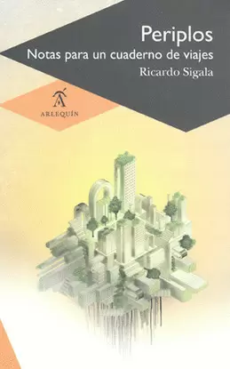 PERIPLOS NOTAS PARA UN CUADERNO DE VIAJES